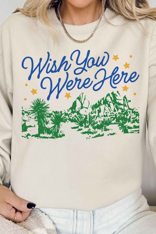 WISH YOU WERE HERE GRAPHIC SWEATSHIRT